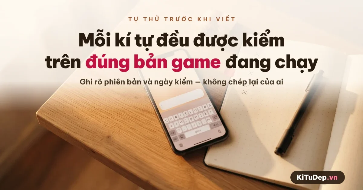 Điện thoại mở ô đổi tên game và sổ ghi kết quả kiểm chứng kí tự của KiTuDep