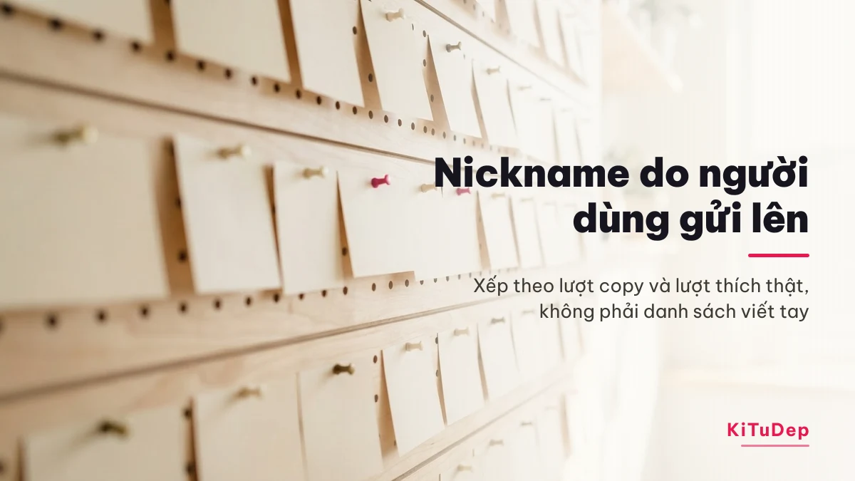 Bảng ghim các thẻ nickname do người dùng gửi lên, xếp theo lượt copy và lượt thích