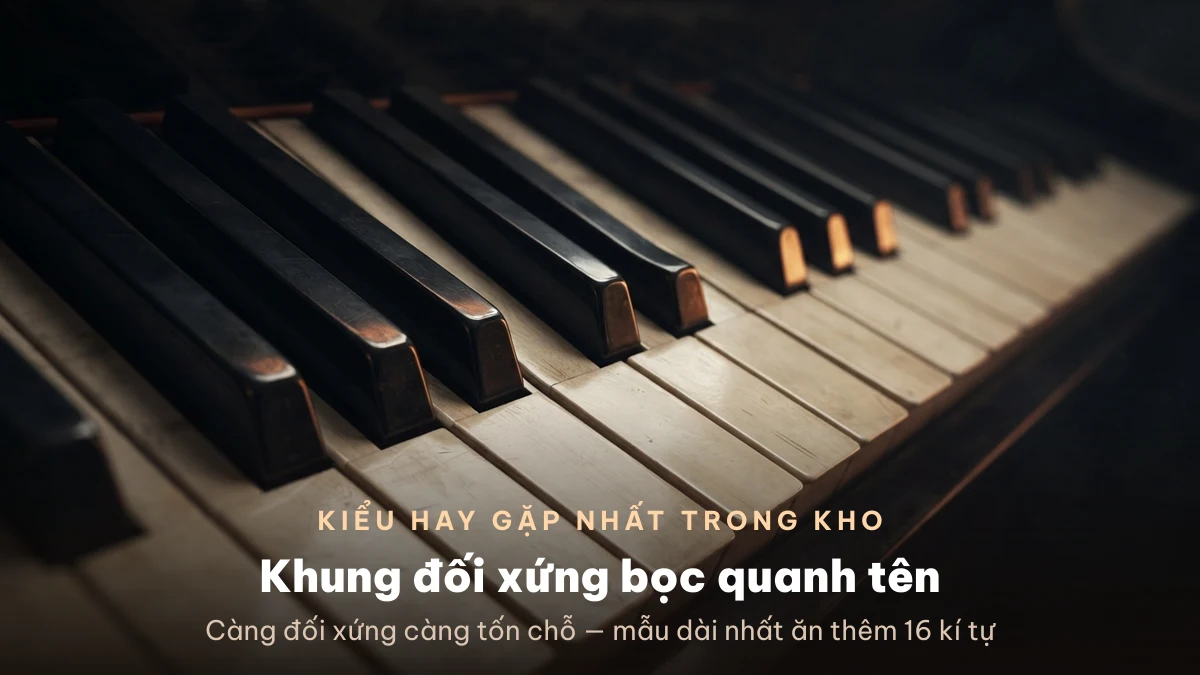 Khung nốt nhạc bọc quanh tên, kiểu được dùng nhiều nhất trong kho