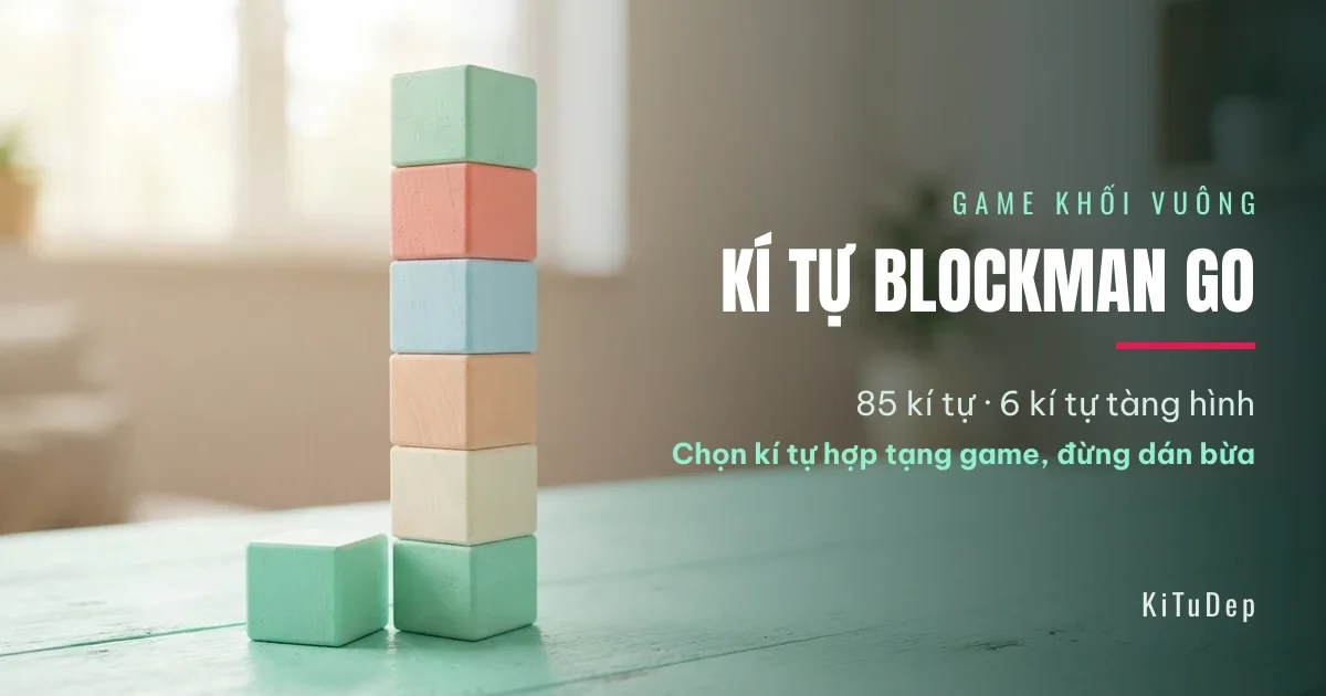 Kí tự đặc biệt Blockman GO 🟩 85 mẫu hợp tạng game khối