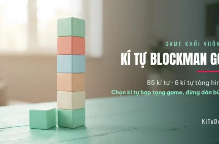 Kí tự đặc biệt Blockman GO 🟩 85 mẫu hợp tạng game khối