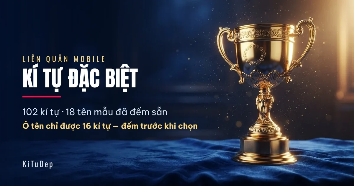 Kí tự đặc biệt Liên Quân ⚔️ 102 mẫu đẹp chép một chạm