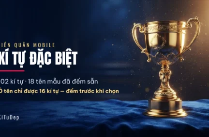 Kí tự đặc biệt Liên Quân ⚔️ 102 mẫu đẹp chép một chạm