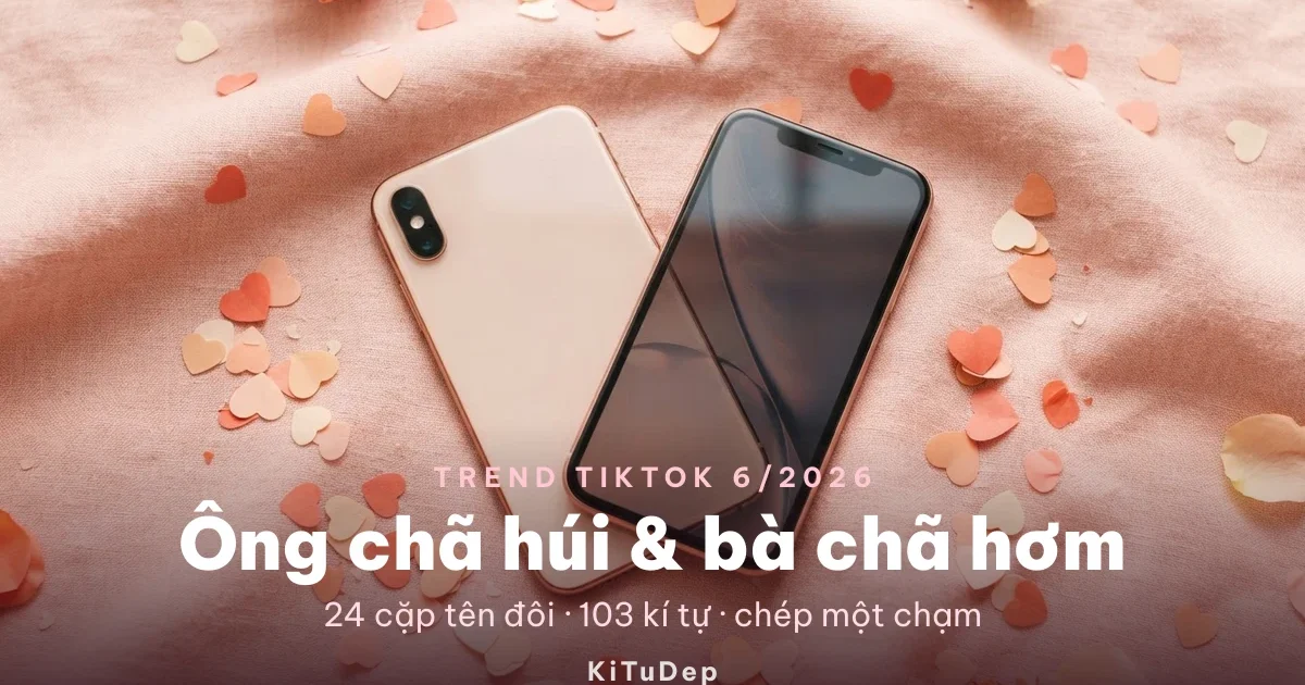 Tên FF ông chã húi và bà chã hơm - 24 cặp tên đôi