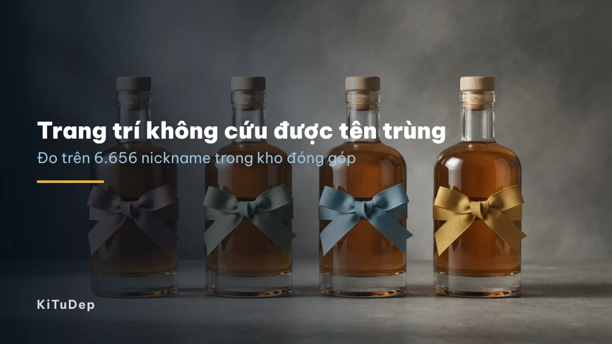 Trang trí không làm tên khác đi Trang trí khác nhau nhưng phần chữ vẫn giống nhau