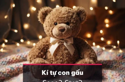 Kí tự con gấu mũi gấu chép 1 chạm