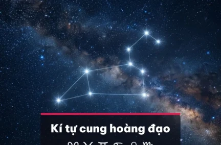 Kí tự cung hoàng đạo 12 cung chép 1 chạm