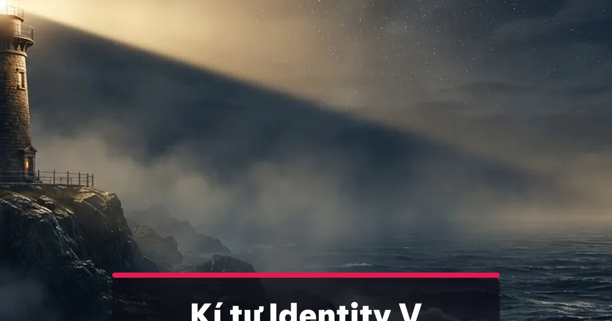Kí tự đặc biệt Identity V kiểu Victoria