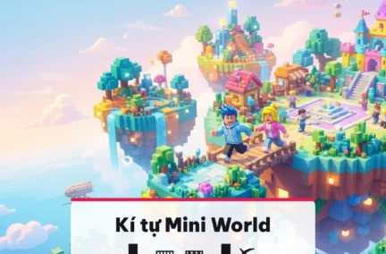 Kí tự đặc biệt Mini World khối vuông chép 1 chạm