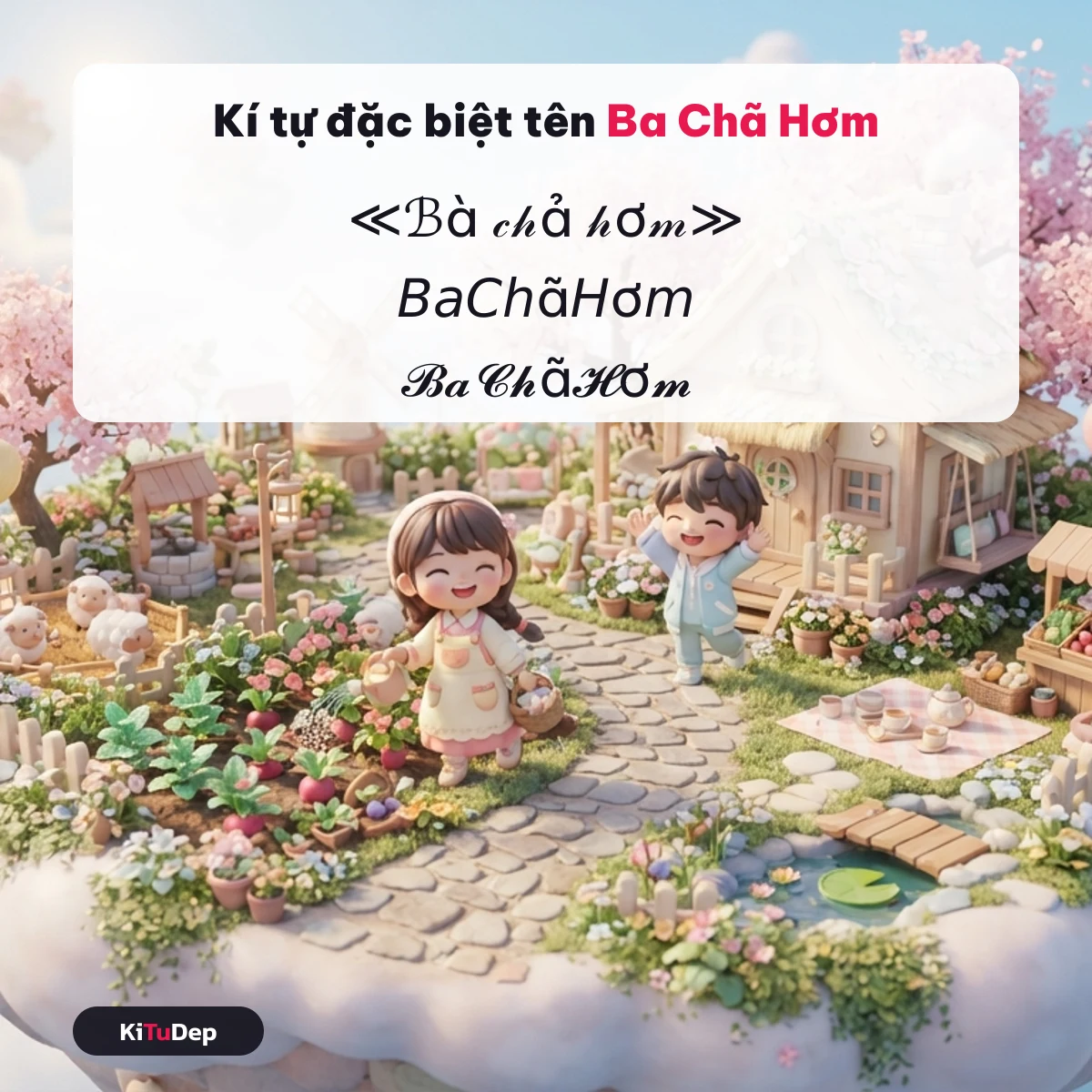 Kí tự đặc biệt tên Ba Chã Hơm — mẫu nickname do cộng đồng gửi