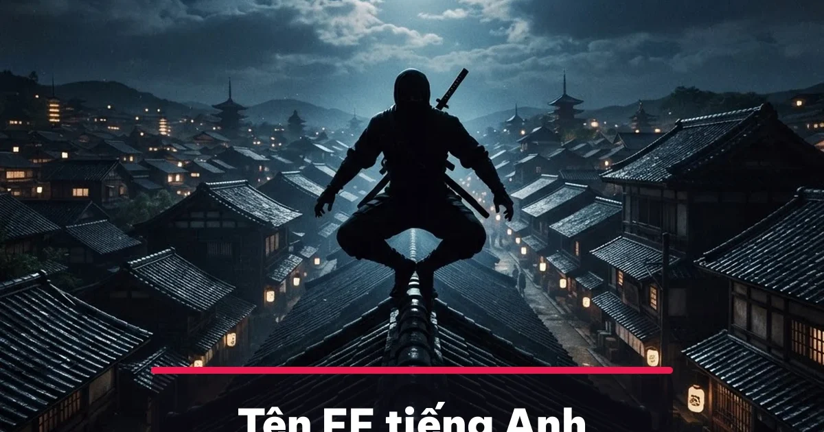 Tên FF tiếng Anh cho nam