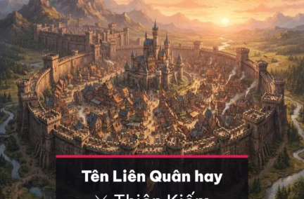 Tên Liên Quân hay kiểu Hán Việt